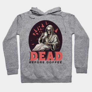 Funny Skeleton with Coffee, Dark Sarcastic Humor Hoodie